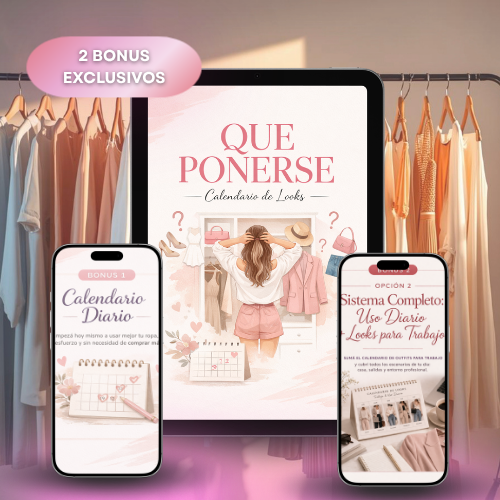 Calendario de Looks “QUE PONERSE” + 2 Bonificaciones exclusivas